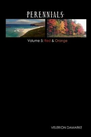 Cover of Perennials: Volume 5 - Red & Orange