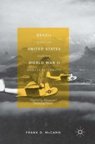 Cover of Brazil and the United States during World War II and Its Aftermath