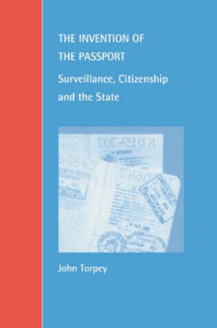 Cover of The Invention of the Passport