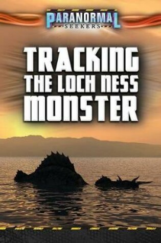 Cover of Tracking the Loch Ness Monster