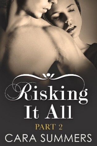 Cover of Risking It All Part 2