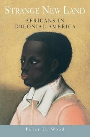 Cover of Strange New Land: Africans in Colonial America