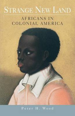 Book cover for Strange New Land: Africans in Colonial America