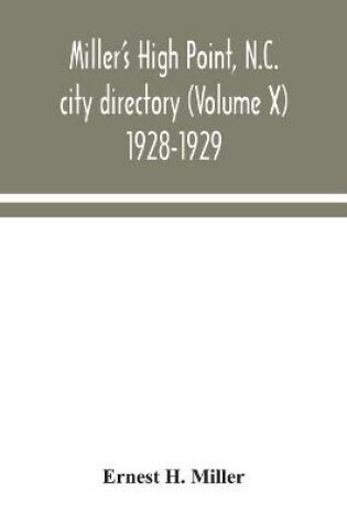 Cover of Miller's High Point, N.C. city directory (Volume X) 1928-1929