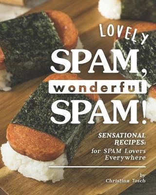 Book cover for Lovely SPAM, Wonderful SPAM!