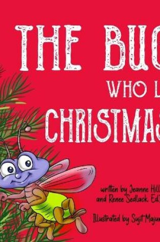 Cover of The Bug Who Lit Christmas