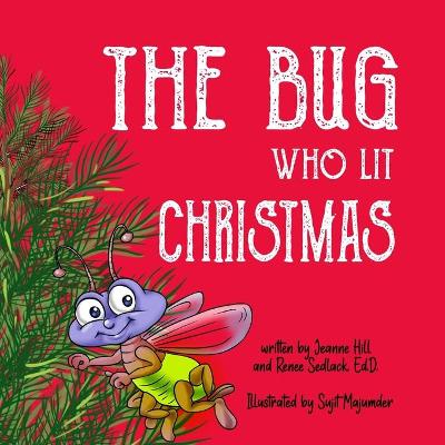 Book cover for The Bug Who Lit Christmas