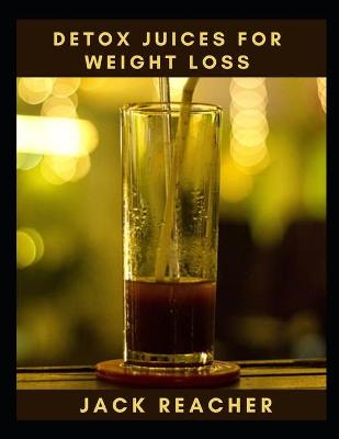 Book cover for Detox Juices for Weight Loss