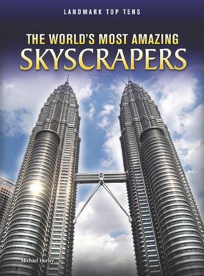 Book cover for The World's Most Amazing Skyscrapers