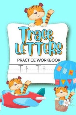 Cover of Trace Letters Practice Workbook