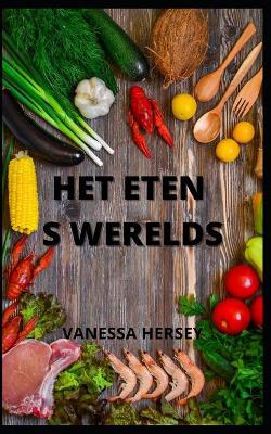 Book cover for Het Eten S Werelds