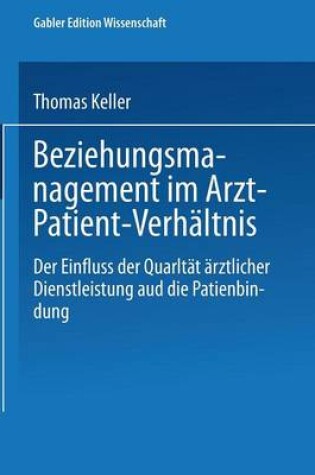 Cover of Beziehungsmanagement im Arzt-Patient-Verhältnis