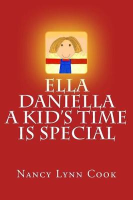 Book cover for Ella Daniella a Kid's Time Is Special