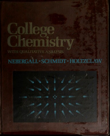 Book cover for College Chemistry with Qualitative Analysis