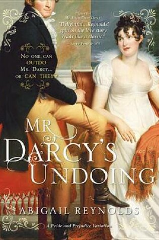 Cover of Mr. Darcy's Undoing