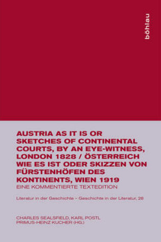 Cover of Austria as It Is or Sketches of Continental Courts, by an Eye-Witness, London 1828 /  sterreich Wie Es Ist Oder Skizzen Von F rstenh fen Des Kontinents, Wien 1919