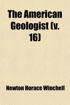 Book cover for The American Geologist (Volume 16)