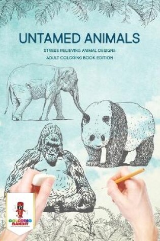 Cover of Untamed Animals