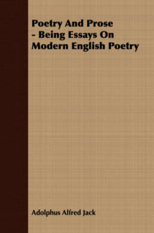 Cover of Poetry And Prose - Being Essays On Modern English Poetry