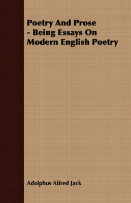 Book cover for Poetry And Prose - Being Essays On Modern English Poetry