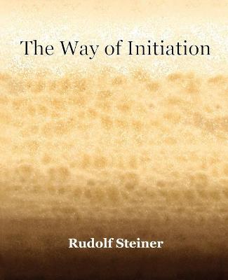 Book cover for The Way of Initiation (1911)