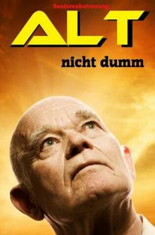 Cover of Alt, nicht dumm