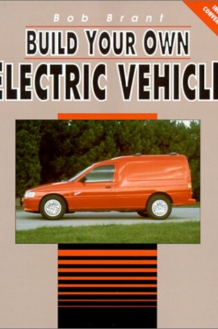 Cover of Build Your Own Electric Car