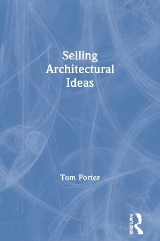 Cover of Selling Architectural Ideas