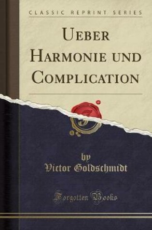 Cover of Ueber Harmonie Und Complication (Classic Reprint)