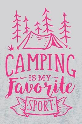 Book cover for Camping Is My Favorite Sport