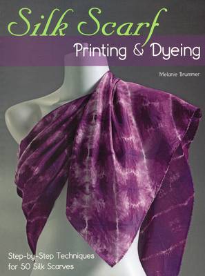 Book cover for Silk Scarf Printing & Dyeing