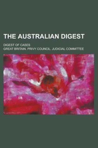 Cover of The Australian Digest; Digest of Cases