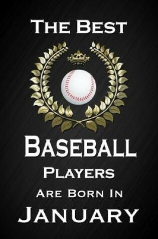 Cover of The Best Baseball Players Are Born In January