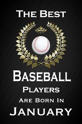 Book cover for The Best Baseball Players Are Born In January