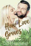 Book cover for How Love Grows