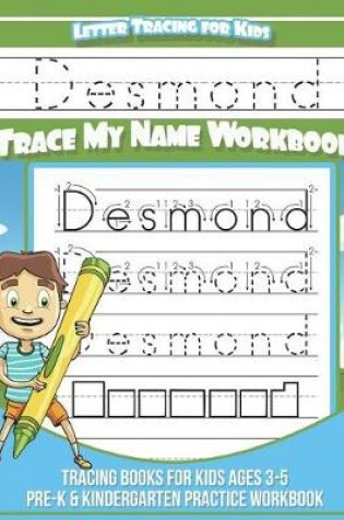 Cover of Desmond Letter Tracing for Kids Trace My Name Workbook