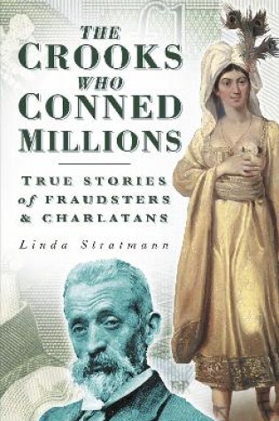 Cover of The Crooks Who Conned Millions