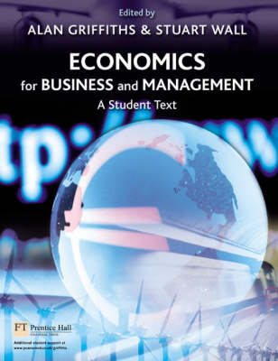 Book cover for Online Course Pack: Economics for Business and Management with OneKey WebCT Access Card Griffiths: Economics for Business and Management 1e