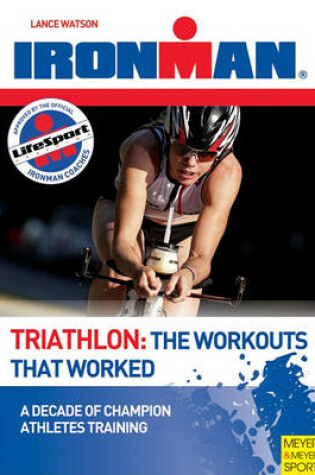 Cover of Triathlon: The Workouts That Worked
