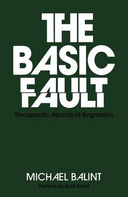 Book cover for Basic Fault, The: Therapeutic Aspects of Regression