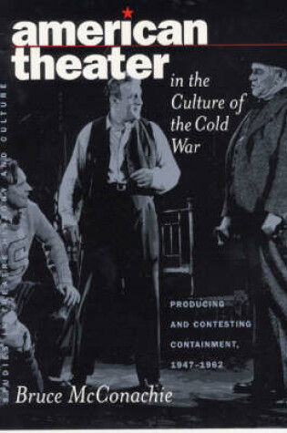 Cover of American Theater in the Culture of the Cold War