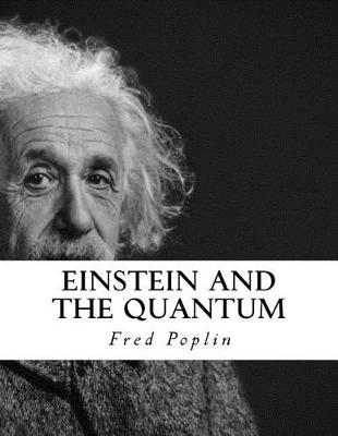 Book cover for Einstein and the Quantum