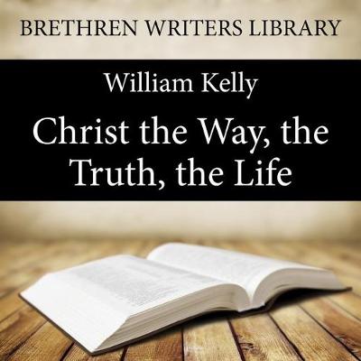 Book cover for Christ the Way, the Truth, the Life