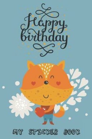 Cover of Happy Birthday My Sticker Book