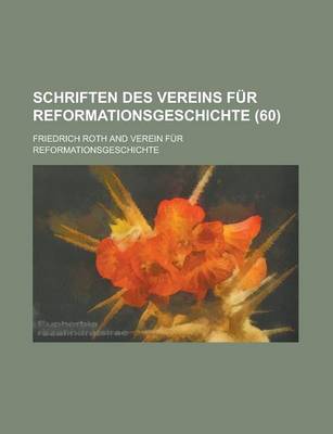 Book cover for Schriften Des Vereins Fur Reformationsgeschichte (60)