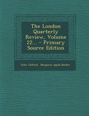 Book cover for The London Quarterly Review, Volume 22... - Primary Source Edition