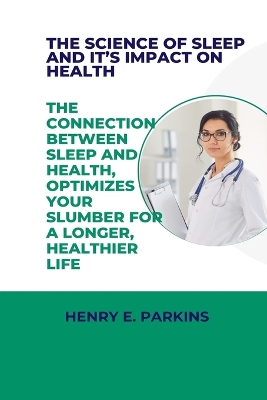 Book cover for The Science of Sleep and It's Impact on Health