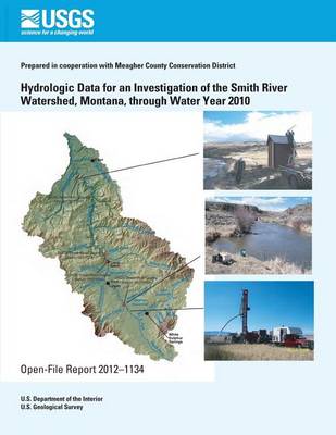 Book cover for Hydrologic Data for an Investigation of the Smith River Watershed, Montana, through Water Year 2010