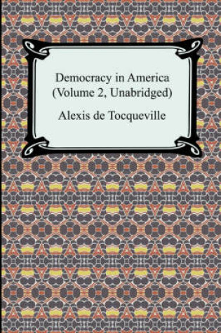 Cover of Democracy in America (Volume 2, Unabridged)