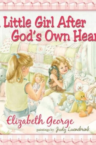 Cover of A Little Girl After God's Own Heart